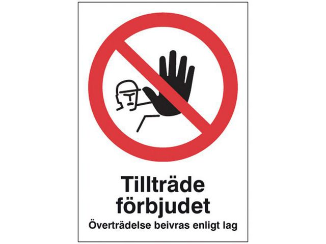 Skylt Tillträde Förbjudet A4 Plast, st